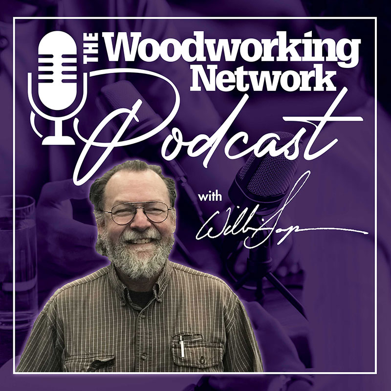 the magic of wood / woodworking network podcast