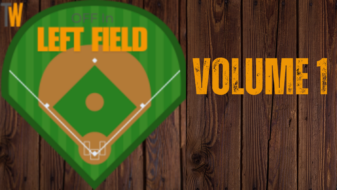Off In Left Field — Volume 1